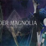 终焉之玛格诺利亚 雾中盛放之花/ENDER MAGNOLIA: Bloom in the Mist