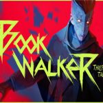 书行者/The Bookwalker Thief of Tales（Build.11575599版）