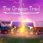 俄勒冈之旅/俄勒冈之路/俄勒冈小道/The Oregon Trail