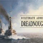 终极提督：无畏舰/Ultimate Admiral: Dreadnoughts（v1.3.9.5版|）