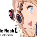 小小诺亚 乐园的后继者/Little Noah: Scion fo paradise