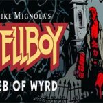 地狱男爵：怀尔德之网/Hellboy Web of Wyrd(v1.0.4版-末日之躯-断魂拳)