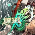 罪恶装备 启示者2/罪恶装备未知次元启示2/GUILTY GEAR Xrd REV 2