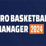 职业篮球经理2024/Pro Basketball Manager 2024(v1.22)