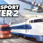 狂热运输2/疯狂运输2/Transport Fever 2（v35720豪华版）