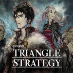 三角战略/三角战记/Triangle Strategy（Build.9842040版）