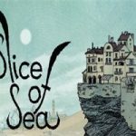 片海异乡/Slice of Sea（v1.2.0版）