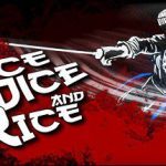 《Slice Dice & Rice》