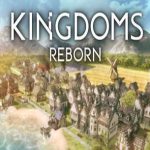 王国重生/KINGDOMS REBORN