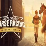 家族传奇：马匹养成竞技/Rival Stars Horse Racing: Desktop Ed