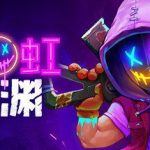 霓虹深渊 v1.53 布若登场 全DLC（Neon Abyss）