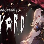 犹格索托斯的庭院/Yog-Sothoth’s Yard（Build.12499980）