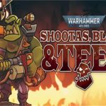 战锤40K 枪声 鲜血和铁拳/Warhammer 40,000: Shootas, Blood & Teef