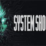 网络奇兵 重制版/System Shock（v1.0.16944版）