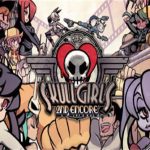 骷髅女孩二度返场/Skullgirls 2nd Encore