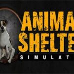 动物收容所/Animal Shelter（v1.3.3_38.221版