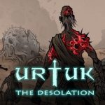 乌尔图克荒凉/Urtuk: The Desolation（v1.0.0.91正式版）