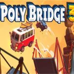 桥梁建造师3/Poly Bridge 3（v1.0.0版）