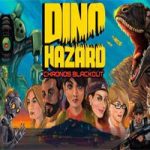 恐龙危机 时空封锁/Dino Hazard: Chronos Blackout