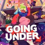 向下走 Going Under