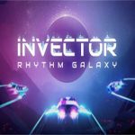 节奏银河/Invector Rhythm Galaxy