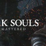 黑暗之魂重制版/DARK SOULS: REMASTERED