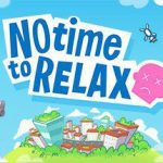 没时间放松 No Time to Relax