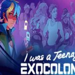 我曾是少年 / I Was a Teenage Exocolonist