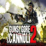 枪血意大利黑手党2/Guns, Gore and Cannoli 2(v1.0.4版)