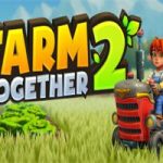 一起玩农场2/Farm Together 2