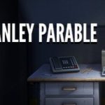 史丹利的寓言：超豪华版（The Stanley Parable: Ultra Deluxe）