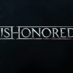 耻辱2/羞辱2/Dishonored 2 (v1.77.9.0版)