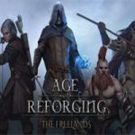 重铸纪元：自由地/Age of Reforging: The Freelands（v1.02版）