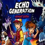 回声世代 午夜版/Echo Generation: Midnight Edition(v1.106a版)