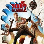 死亡岛2/Dead IsLand 2（v20230716黄金版）