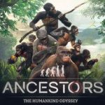 先祖：人类奥德赛/Ancestors: The Humankind Odyssey