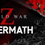 僵尸世界大战：劫后余生/World War Z（v411710版+DLCs）