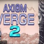 公理边缘2/Axiom Verge 2