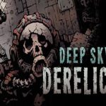 深空遗物/Deep Sky Derelicts（v5090508_v1.5.4决定版+全DLC）