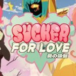 爱的吸盘:第一次约会/SUCKER FOR LOVE