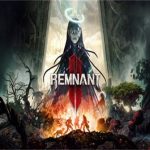 遗迹2/Remnant II（v420.332版）