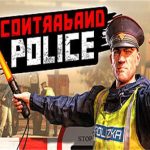 缉私警察/边境缉私官模拟器/Contraband Police