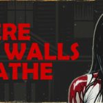 墙壁呼吸之处 Build.17506624（Where the Walls Breathe）免安装中文版