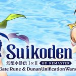 幻想水浒传1 2 高清复刻合集 v1.0.2（Suikoden IandII HD Remaster Gate Rune and Dunan Unification Wars）免安装中文版